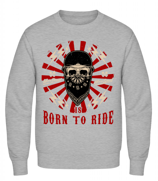 Born To Ride - Sweat-shirt classique avec manches set-in -  - Vorn