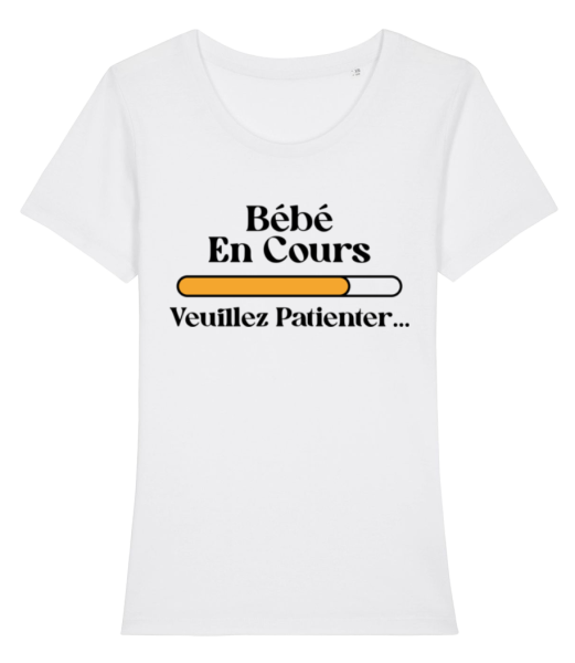 Bébé En Cours Veuillez Patientier - T-shirt bio Femme Stanley Stella - Blanc - Devant