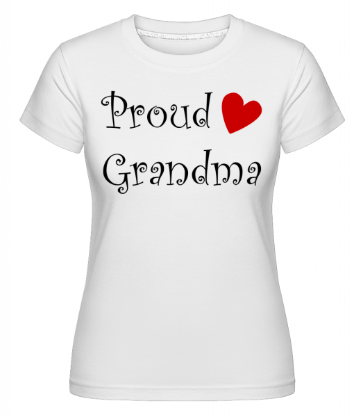Proud Grandma -  T-shirt Shirtinator femme - Blanc - Vorn