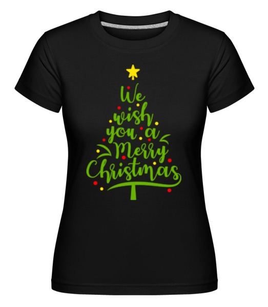 We Wish You A Merry Christmas -  T-shirt Shirtinator femme - Noir - Devant