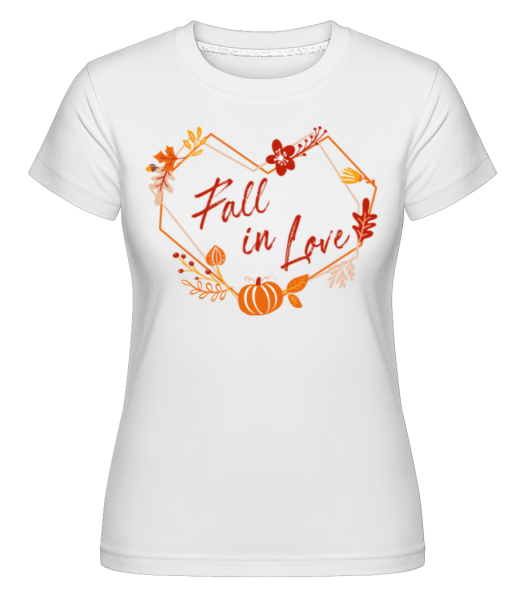  Fall In Love -  T-shirt Shirtinator femme - Blanc - Devant