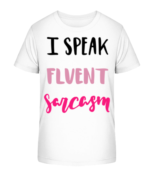 I Speak Fluent Sarcasm - T-shirt bio Enfant Stanley Stella - Blanc - Devant