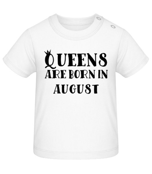 Queens Are Born In August - T-shirt Bébé - Blanc - Devant
