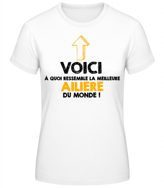 La Meilleur Ailiere Du Monde - T-shirt standard Femme - Blanc - Vorn