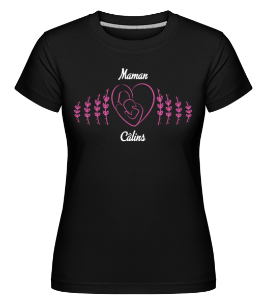 Maman Câlins -  T-shirt Shirtinator femme - Noir - Devant