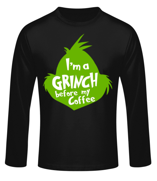 I'm A Grinch Before My Coffee - T-shirt à manches longues standard Homme - Noir - Devant