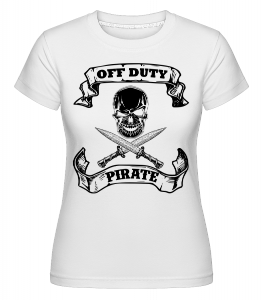 Off Duty Pirate -  T-shirt Shirtinator femme - Blanc - Vorn
