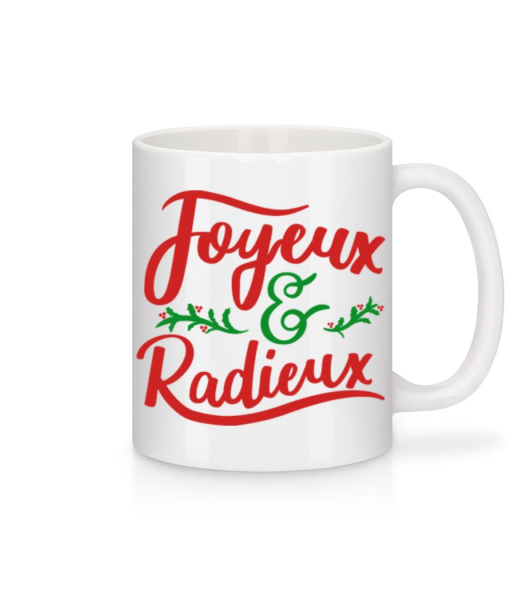 Joyeux Et Radieux - Mug en céramique blanc - Blanc - Devant