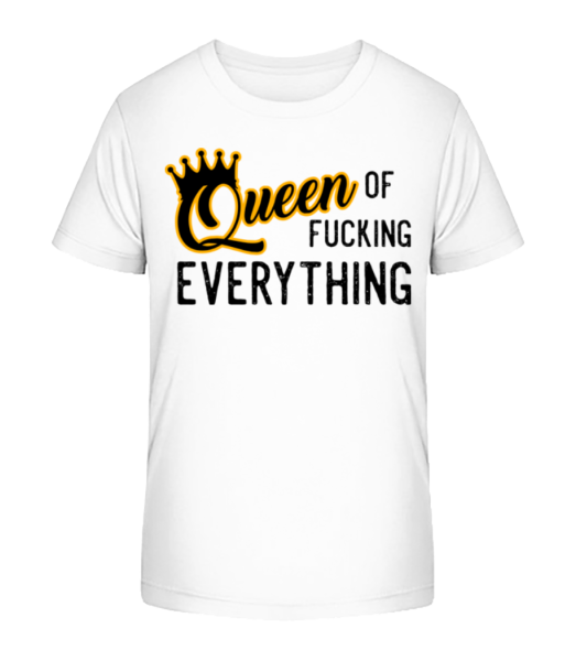 Queen Of Fucking Everything - T-shirt bio Enfant Stanley Stella - Blanc - Devant