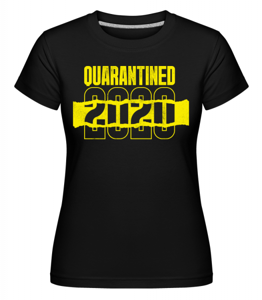 Quarantined -  T-shirt Shirtinator femme - Noir - Vorn