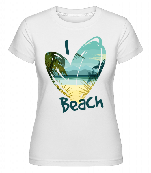 I Love Beach Heart -  T-shirt Shirtinator femme - Blanc - Vorn
