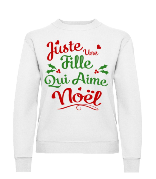 Juste Une Fille Qui Aime Noël - Sweatshirt Femme - Blanc - Devant